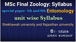 MSc Zoology Final unit wise Syllabus  paper 5th and 6th Entomologyshekhawati university and RU [upl. by Joelie]