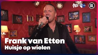 Frank van Etten  Huisje op wielen LIVE  Sterren NL Radio [upl. by Arahat910]