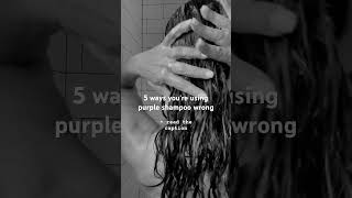 5 Mistakes Youre Making with Purple Shampoo [upl. by Boyce195]