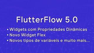 Widgets com Propriedades Dinâmicas e Novo Widget Flex  Flutterflow 50 [upl. by Haelat]