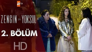 Zengin ve Yoksul 2 Bölüm [upl. by Skippy]