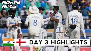 India vs England 5th Test Match Day 3 Highlights 2024  IND vs ENG 5th Test DAY 3 Full Highlights [upl. by Ahsekim843]