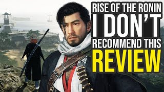 I Sadly Dont Recommend Rise Of The Ronin [upl. by Rihaz]