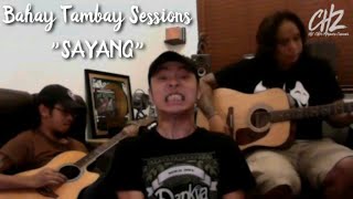 Sayang  Bahay Tambay Sessions  Parokya ni Edgar [upl. by Seward283]