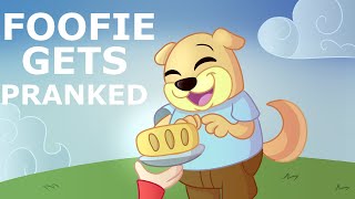 Foofie Gets Pranked HD Birthday Gift for Antoons [upl. by Anaela61]