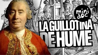 La guillotina de Hume El ser y el deber ser [upl. by Ardiedak373]