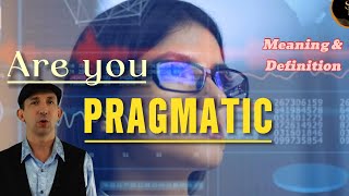 Pragmatic Meaning amp Definition Explained [upl. by Adiesirb]