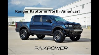 Ranger Raptor in US PaxPower did it Must see Ford Ranger build [upl. by Assirialc517]