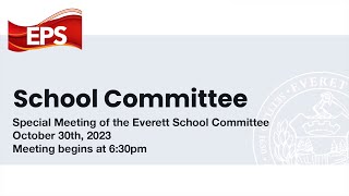 Everett School Committee Livestream October 30th 2023 [upl. by Ydnahs]