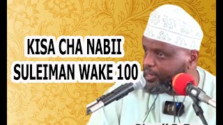 KISA CHA NABII SULEIMAN NA WAKEZE 100 SHEIKH OTHMAN MAAL [upl. by Anavahs748]