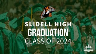 Slidell High School Graduation 2024 [upl. by Adnilemre]