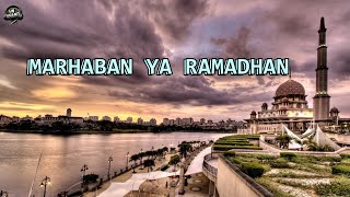 KASIDAH MARHABAN YA RAMADHAN [upl. by Stilu339]