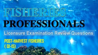 FISHERIES BOARD EXAM  POST HARVEST FISHERIES REVIEW QUESTIONS Q115 [upl. by Akemahs]