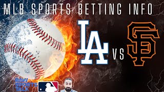 LA Dodgers VS San Francisco Giants MLB Sports Betting Info for 4324 [upl. by Wye525]