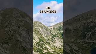 Rila 31 July 2022 [upl. by Nonnahc481]