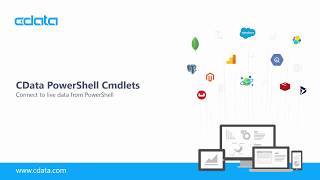 CData PowerShell Cmdlets  Connect to Live Data from PowerShell [upl. by Lydie]