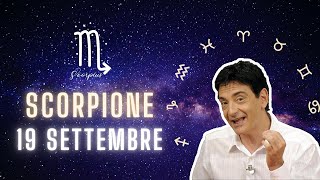 Scorpione ♏️ Loroscopo di Paolo Fox  19 Settembre 2024  Caos stellare ma vi tocca di striscio [upl. by Nagar484]