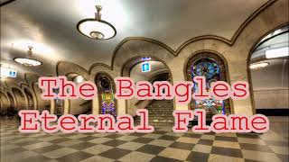 The Bangles Eternal Flame  lyrics [upl. by Ilehs714]