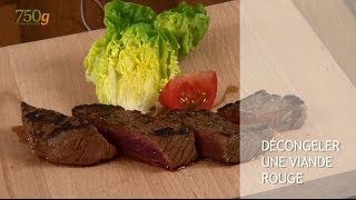 Comment décongeler une viande rouge   750g [upl. by Ahsieit]