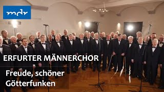 Erfurter Männerchor singt quotFreude schöner Götterfunkenquot  MDR [upl. by Ayidan]