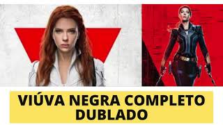 VIUVA NEGRA COMPLETO DUBLADO  VIUVA NEGRA FILME COMPLETO DUBLADO GRATIS [upl. by Krasner377]