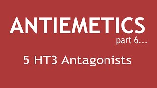 Antiemetics Part 6 Pharmacology of 5 HT3 Antagonists  Dr Shikha Parmar [upl. by Ariaet]