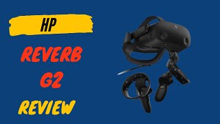 HP Reverb G2 Review The Best VR Headset for Immersive Gaming and Work [upl. by Al]