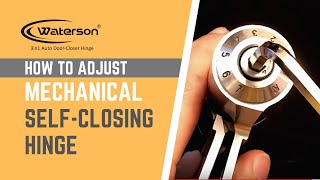 How to adjust mechanical self closing hinge  Waterson Hinge [upl. by Brunella]