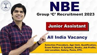 NBE Junior Assistant Recruitment 2023  Group C Posts  Full Details [upl. by Adnil]