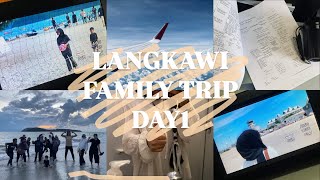 LANGKAWI FAMILY TRIP  DAY 1 🛬 [upl. by Yekciv425]