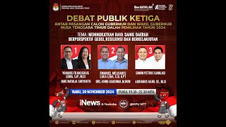 DEBAT PUBLIK KETIGA ANTAR PASLON GUBERNUR DAN WAKIL GUBERNUR NTT DALAM PEMILIHAN TAHUN 2024 [upl. by Dracir396]