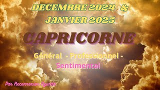 CAPRICORNE ♑️ DECEMBRE 2024 amp JANVIER 2025🔮GENERAL  SENTIMENTAL🎀 [upl. by Birgit]