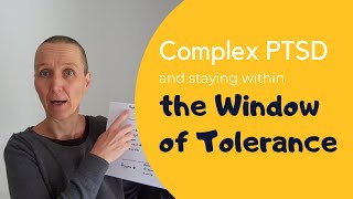 Staying within the Window of Tolerance Explained with complex PTSD [upl. by Diskson280]