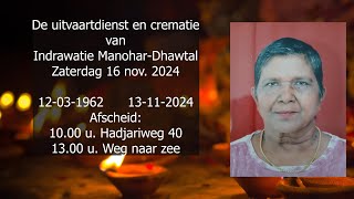 De uitvaartdienst en crematie van Indrawatie Manohar  Dhawtal Zaterdag 16 nov 2024 [upl. by Bratton]