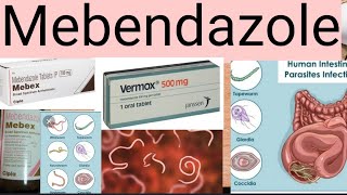 Anthelmintic Mebendazole Mebex Dose Mechanism Side effects [upl. by Marnie]