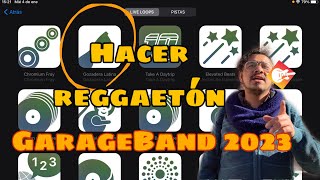 Como crear un beat de Reggaeton usando el celular  tutorial de GarageBand iOS 2023 [upl. by Yennep]