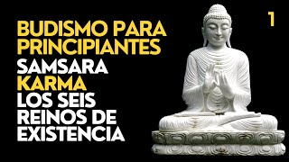 ☸️ Budismo Para Principiantes  El Samsara y el Alma El Karma y Los Seis Reinos de Existencia [upl. by Bowler]