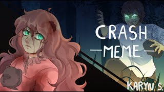 CRASH  MEME  Sally Williams  Creepypasta [upl. by Good]