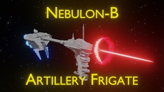 Nebulon B  An Artillery Frigate [upl. by Ailisec233]