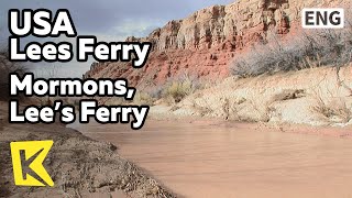 【K】USA TravelLees Ferry미국 여행리스페리서부개척이 시작된 몰몬교도의 나루터Mormons Lee’s FerryDock [upl. by Mann]