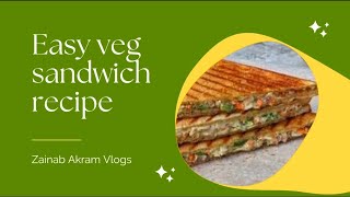 Easy veg sandwich in just 10 mins😋🥪 zainabakramvlogssandwich [upl. by Denice]