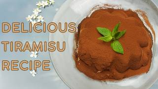 Delicious Tiramisu EasytoMake Dessert Delight [upl. by Stormi55]