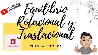 Introducción al equilibrio traslacional estática  Física  Vitual Universitario [upl. by Nnaear]