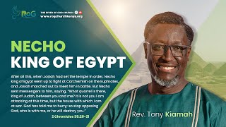 Necho King of Egypt  Rev Tony Kiamah [upl. by Sara-Ann393]