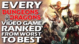 Every Dungeons amp Dragons Video Game Ranked From WORST To BEST [upl. by Aymik338]