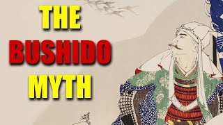 The Bushido Myth [upl. by Bartolomeo228]