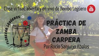 Zamba Carpera  Clase Virtual Y En Vivo De Bombo Legüero [upl. by Auqinahs895]