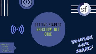 Getting started with BDD using Specflow NET Core 31 C [upl. by Buchbinder326]