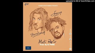 Stonebwoy x Fameye – Mati Refix Mixed By Dj Perbi [upl. by Nalyorf31]