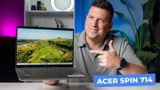 Acer Chromebook Spin 714 Review They Nailed It [upl. by Eellehs]